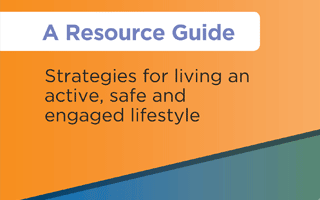 A Resource Guide for Living Safely with Dementia